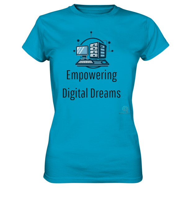 Empowering Digital Dreams - Kollection by CreaNetics - Ladies Premium Shirt